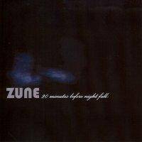 Zune : 20 Minutes Before Night Falls